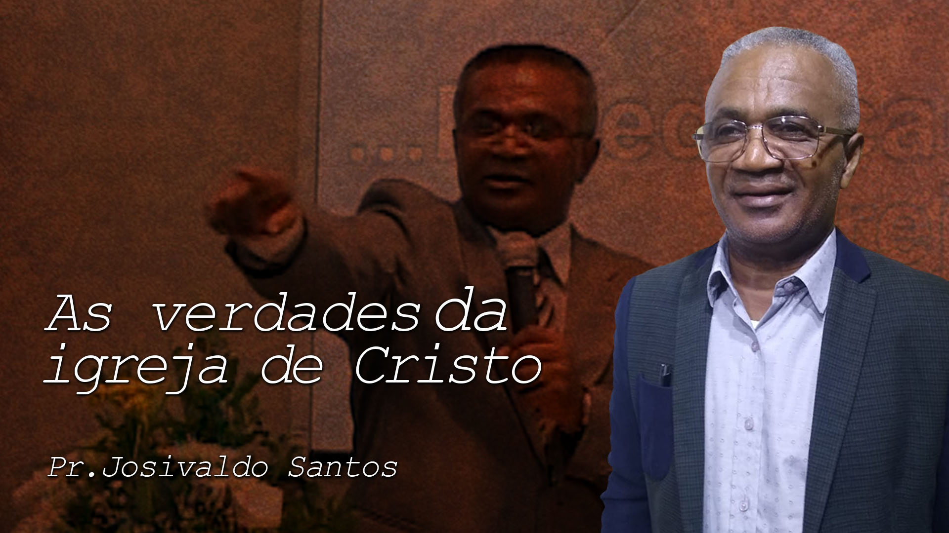 As verdades da igreja de cristo   josivaldo santos